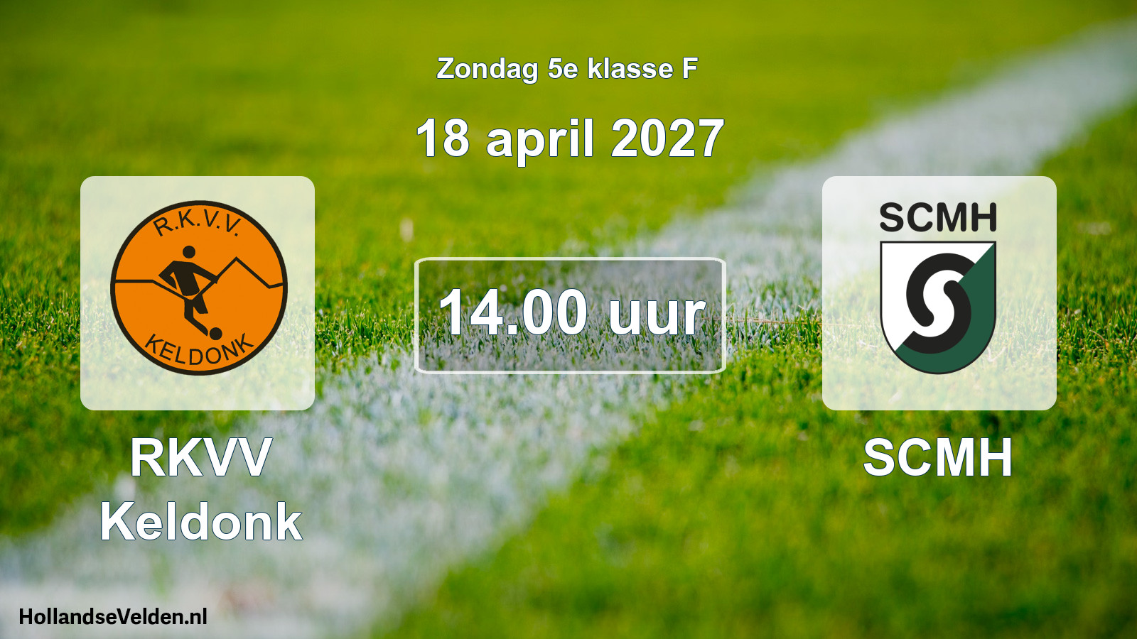 Geplande wedstrijd: RKVV Keldonk - SCMH (18 april 2027)