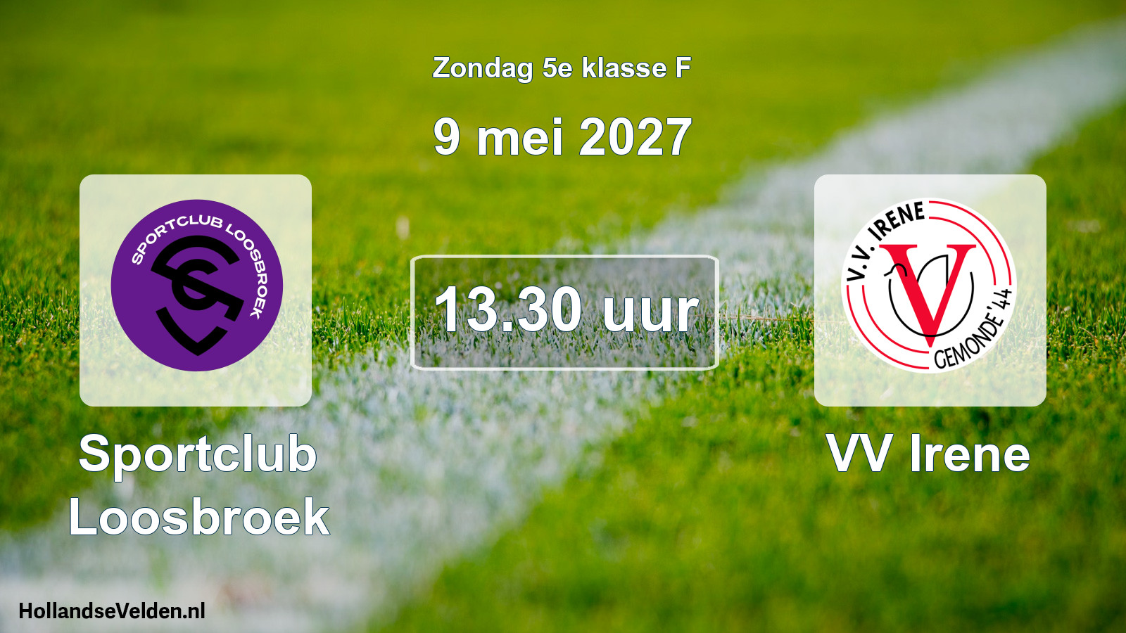 Geplande wedstrijd: Sportclub Loosbroek - VV Irene (9 mei 2027)