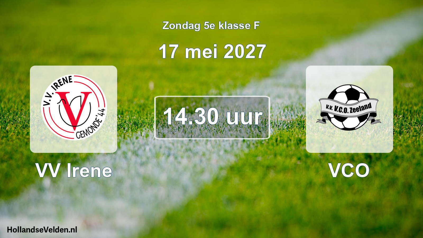 Geplande wedstrijd: VV Irene - VCO (17 mei 2027)