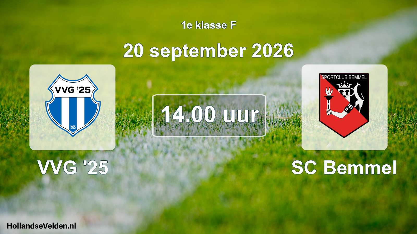 Geplande wedstrijd: VVG '25 - SC Bemmel (20 september 2026)