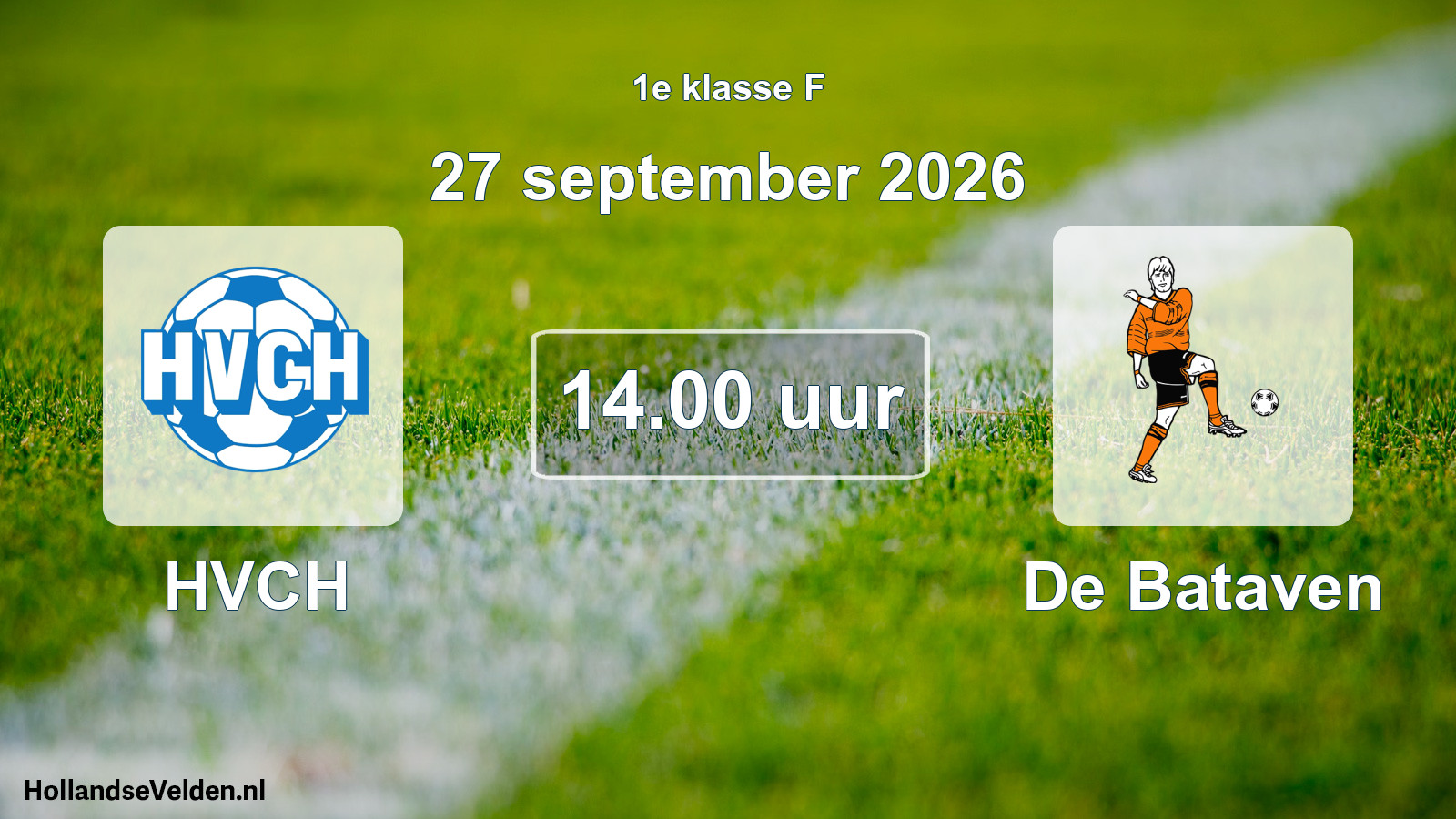 Geplande wedstrijd: HVCH - De Bataven (27 september 2026)