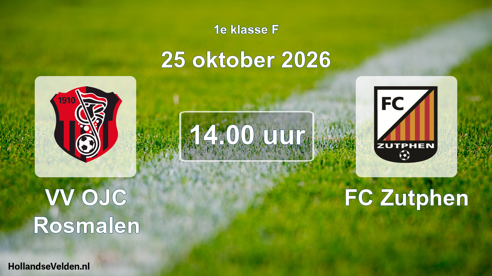 Scheduled Match: VV OJC Rosmalen - FC Zutphen (25 October 2026)