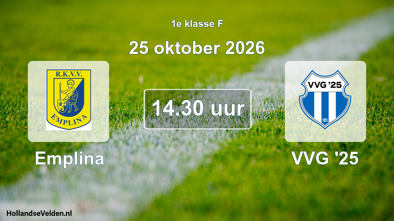 Scheduled Match: Emplina - VVG '25 (25 October 2026)