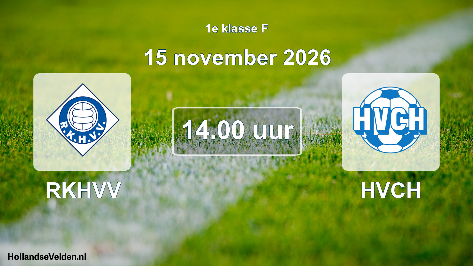 Geplande wedstrijd: RKHVV - HVCH (15 november 2026)