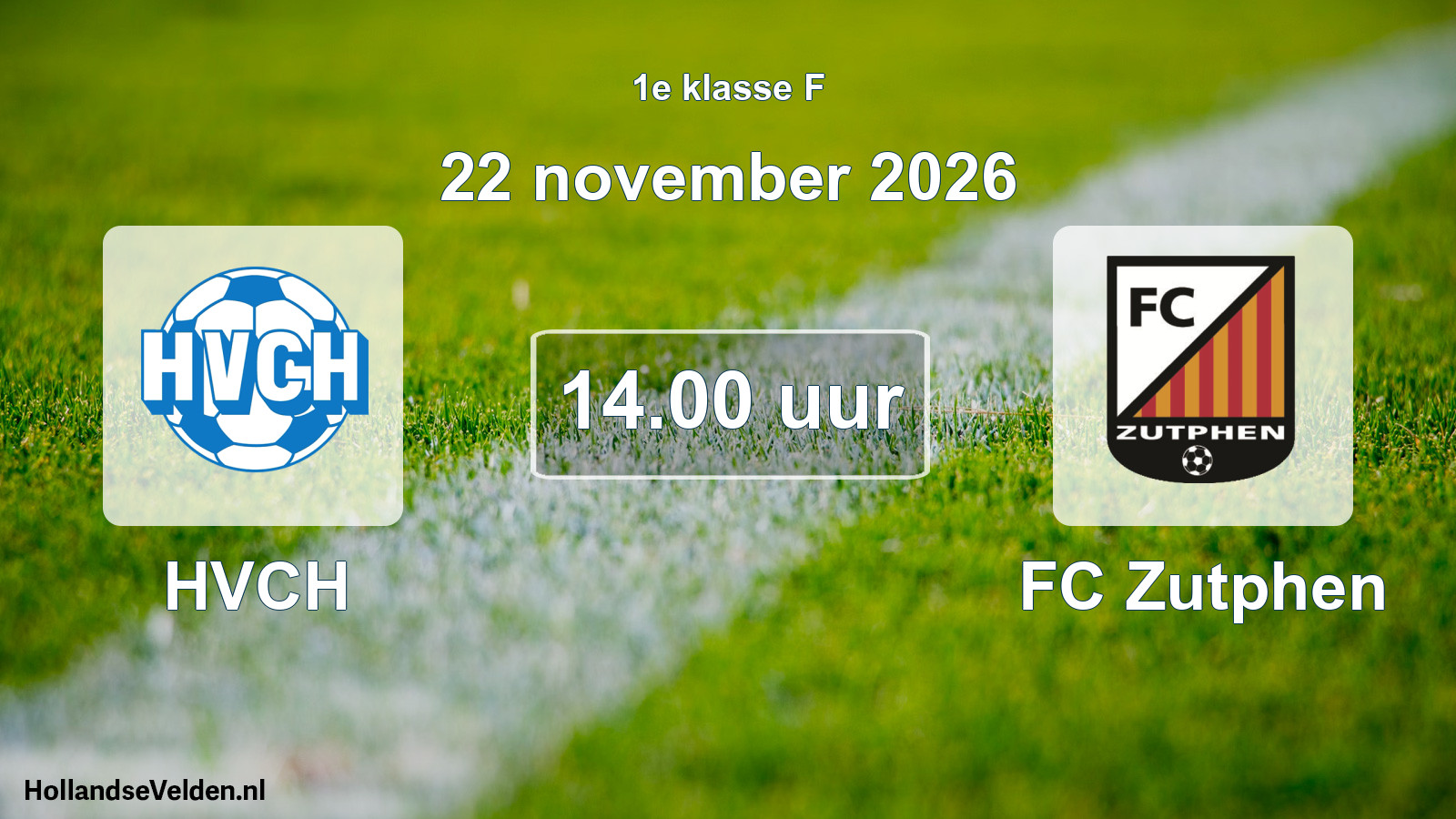 Scheduled Match: HVCH - FC Zutphen (22 November 2026)