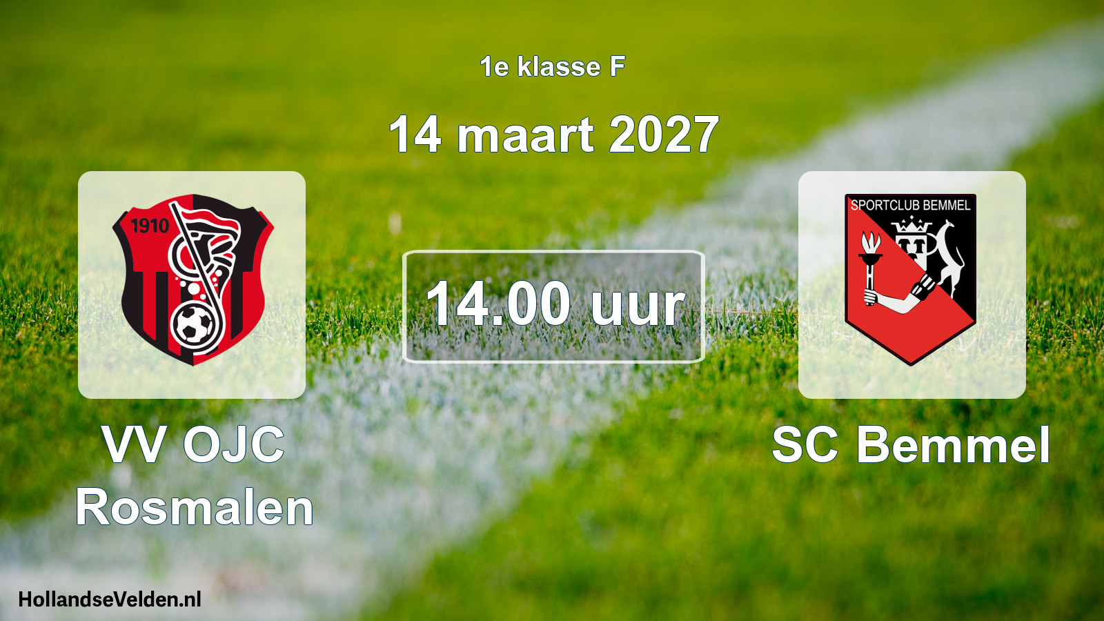 Geplande wedstrijd: VV OJC Rosmalen - SC Bemmel (14 maart 2027)