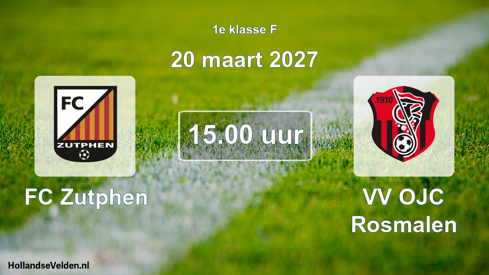 Scheduled Match: FC Zutphen - VV OJC Rosmalen (20 March 2027)