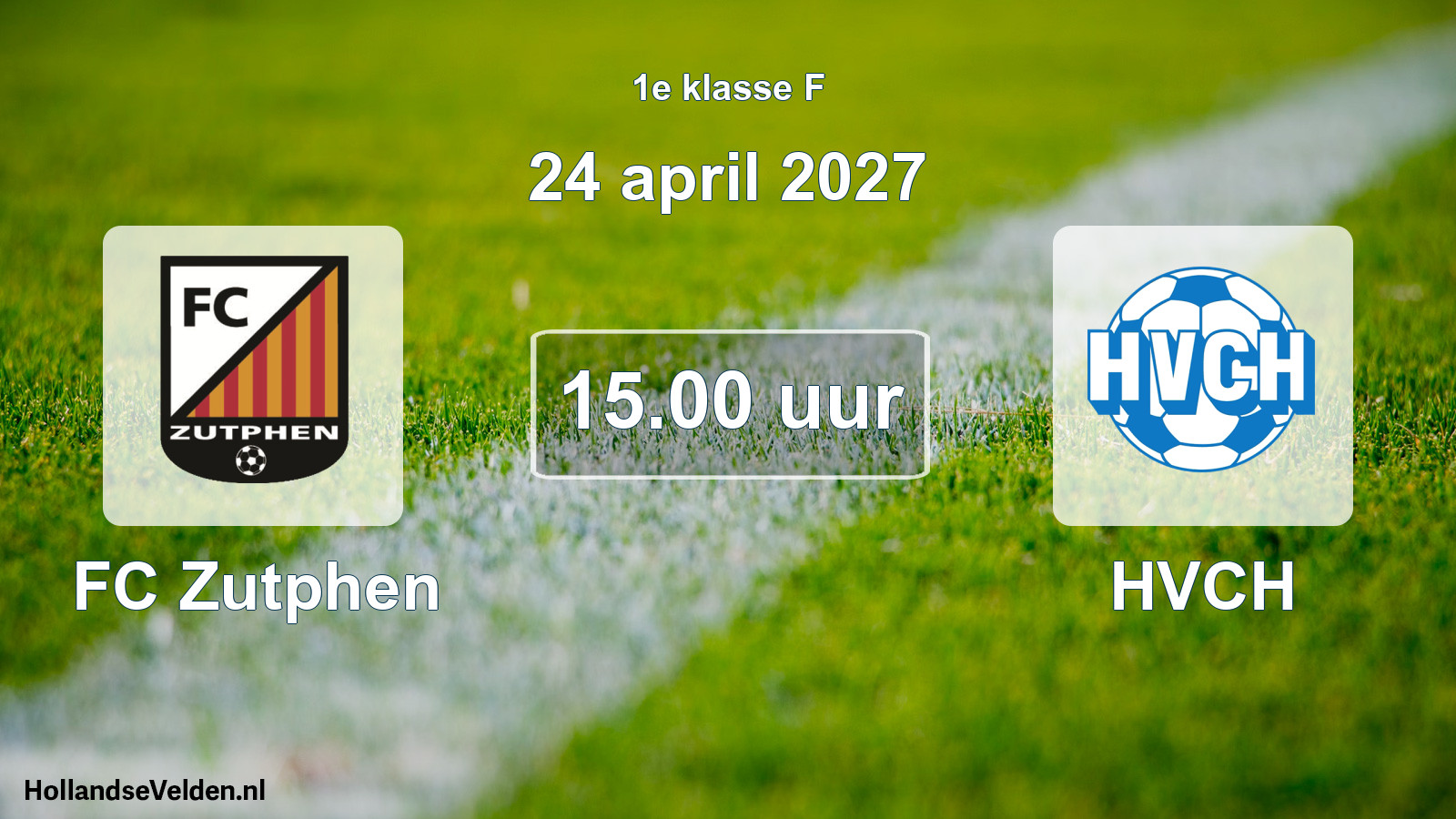 Geplande wedstrijd: FC Zutphen - HVCH (24 april 2027)