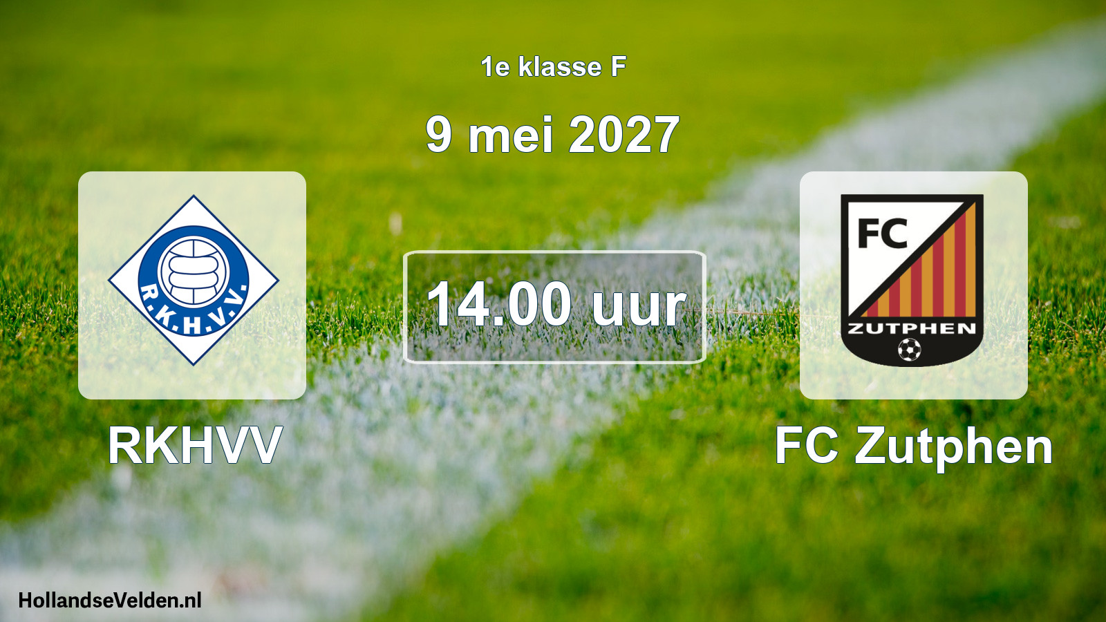 Scheduled Match: RKHVV - FC Zutphen (9 May 2027)