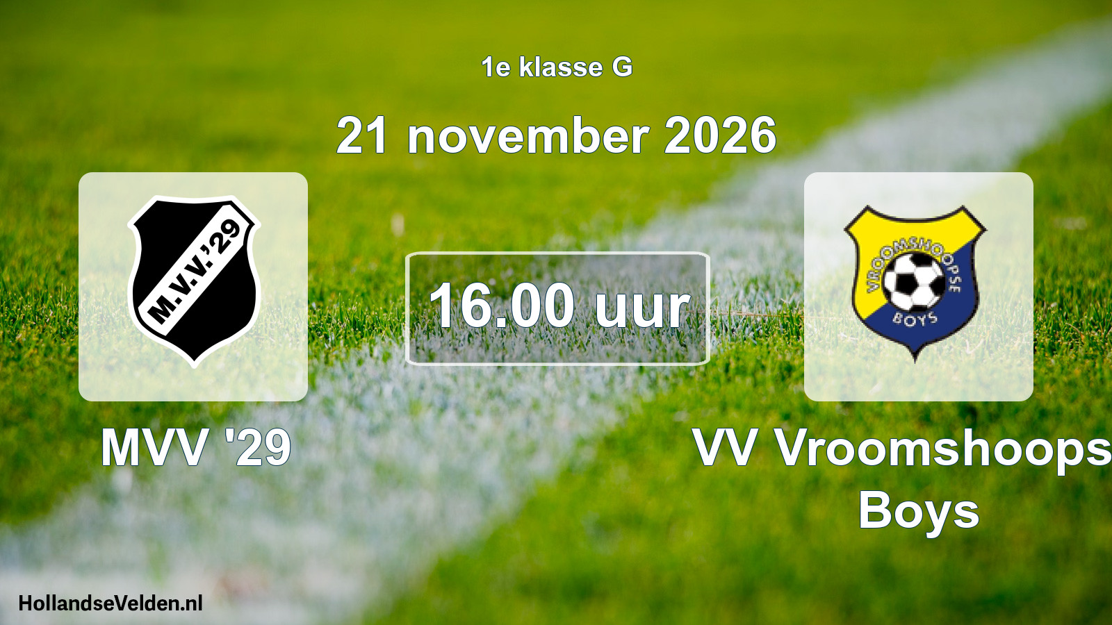 Scheduled Match: MVV '29 - VV Vroomshoopse Boys (21 November 2026)
