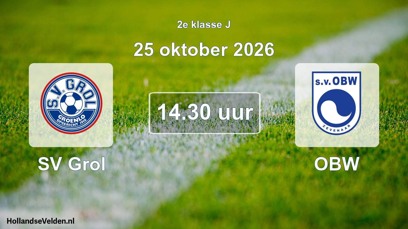 Geplande wedstrijd: SV Grol - OBW (25 oktober 2026)