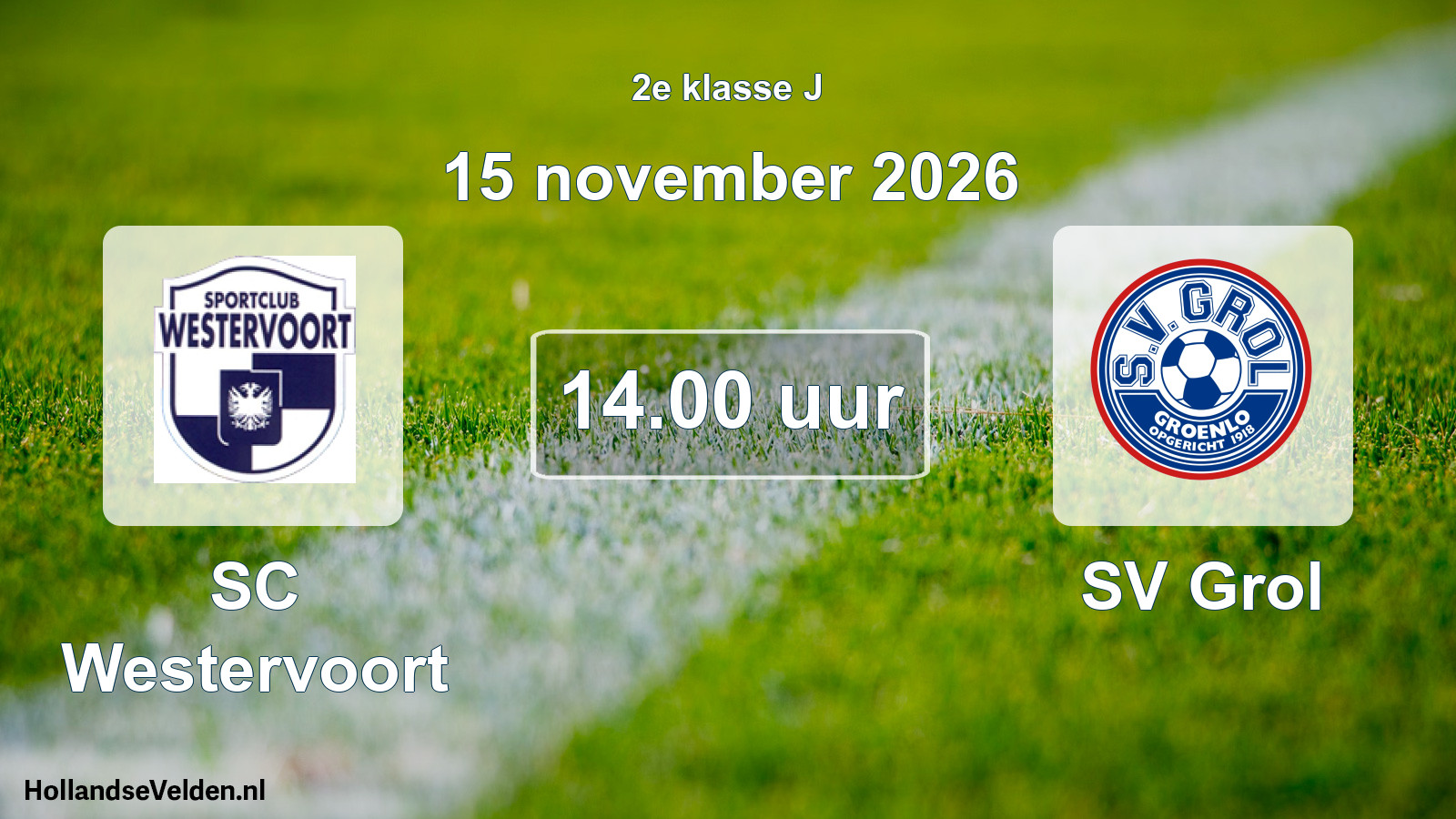 Geplande wedstrijd: SC Westervoort - SV Grol (15 november 2026)