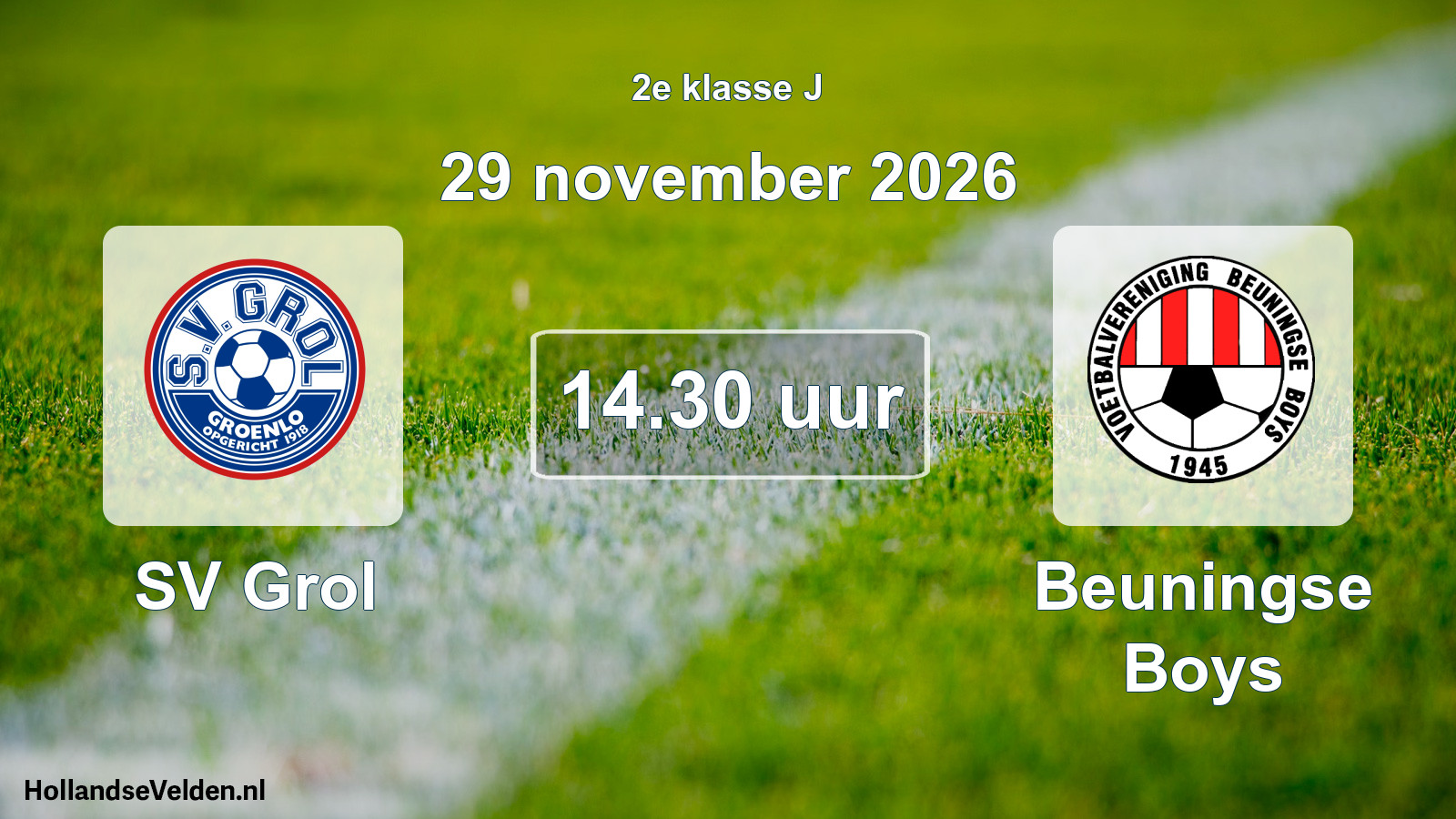 Geplande wedstrijd: SV Grol - Beuningse Boys (29 november 2026)