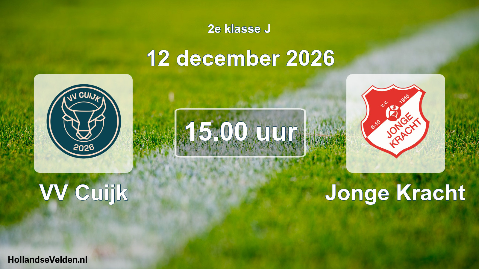 Geplande wedstrijd: VV Cuijk - Jonge Kracht (12 december 2026)