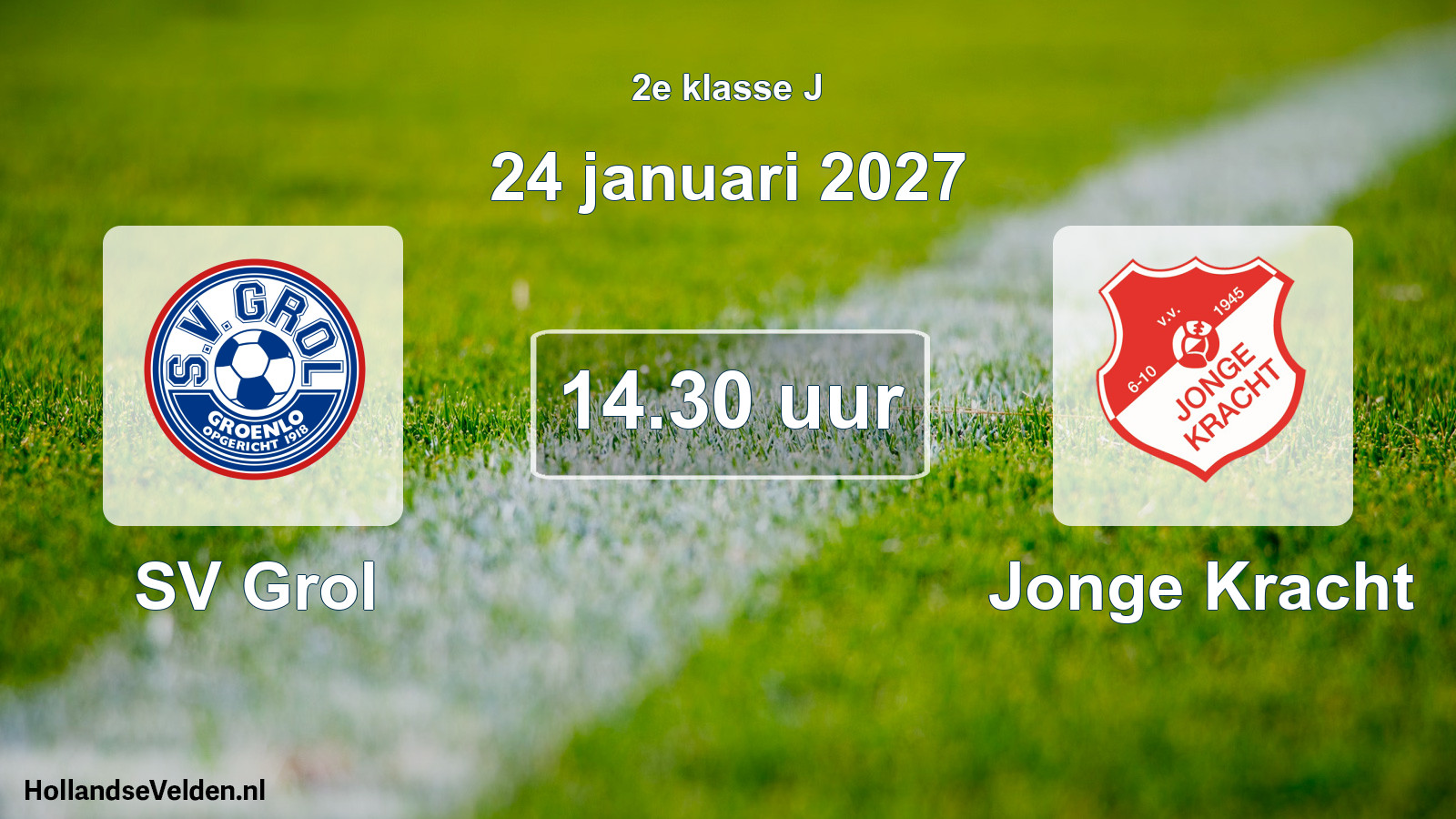 Geplande wedstrijd: SV Grol - Jonge Kracht (24 januari 2027)