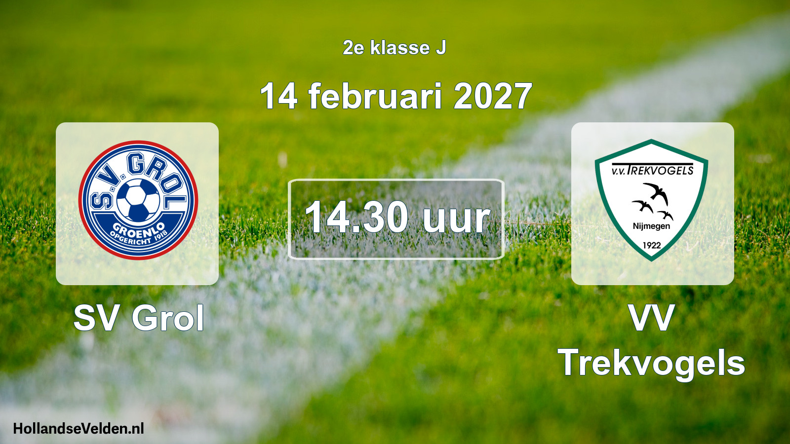 Geplande wedstrijd: SV Grol - VV Trekvogels (14 februari 2027)