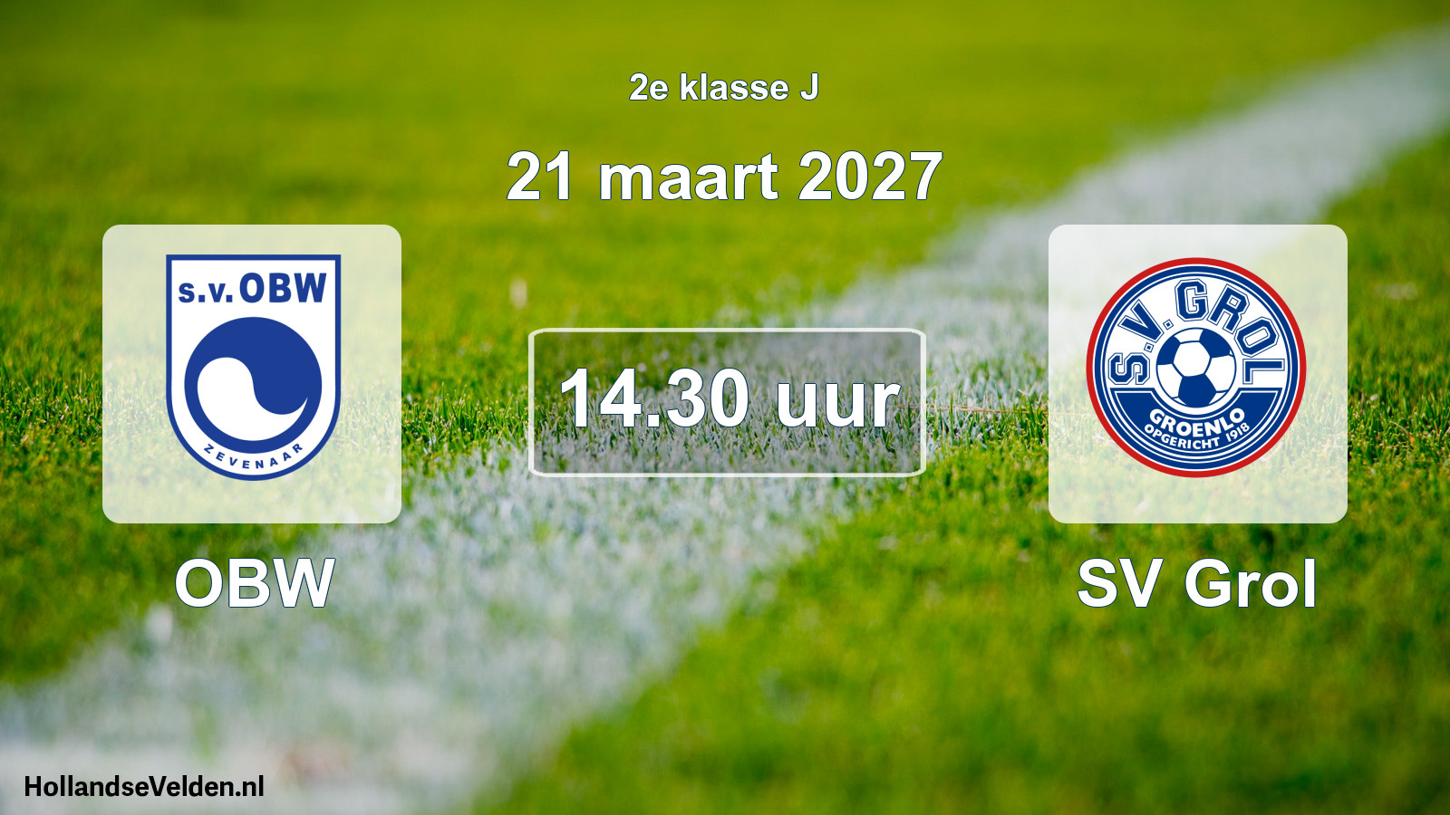 Geplande wedstrijd: OBW - SV Grol (21 maart 2027)