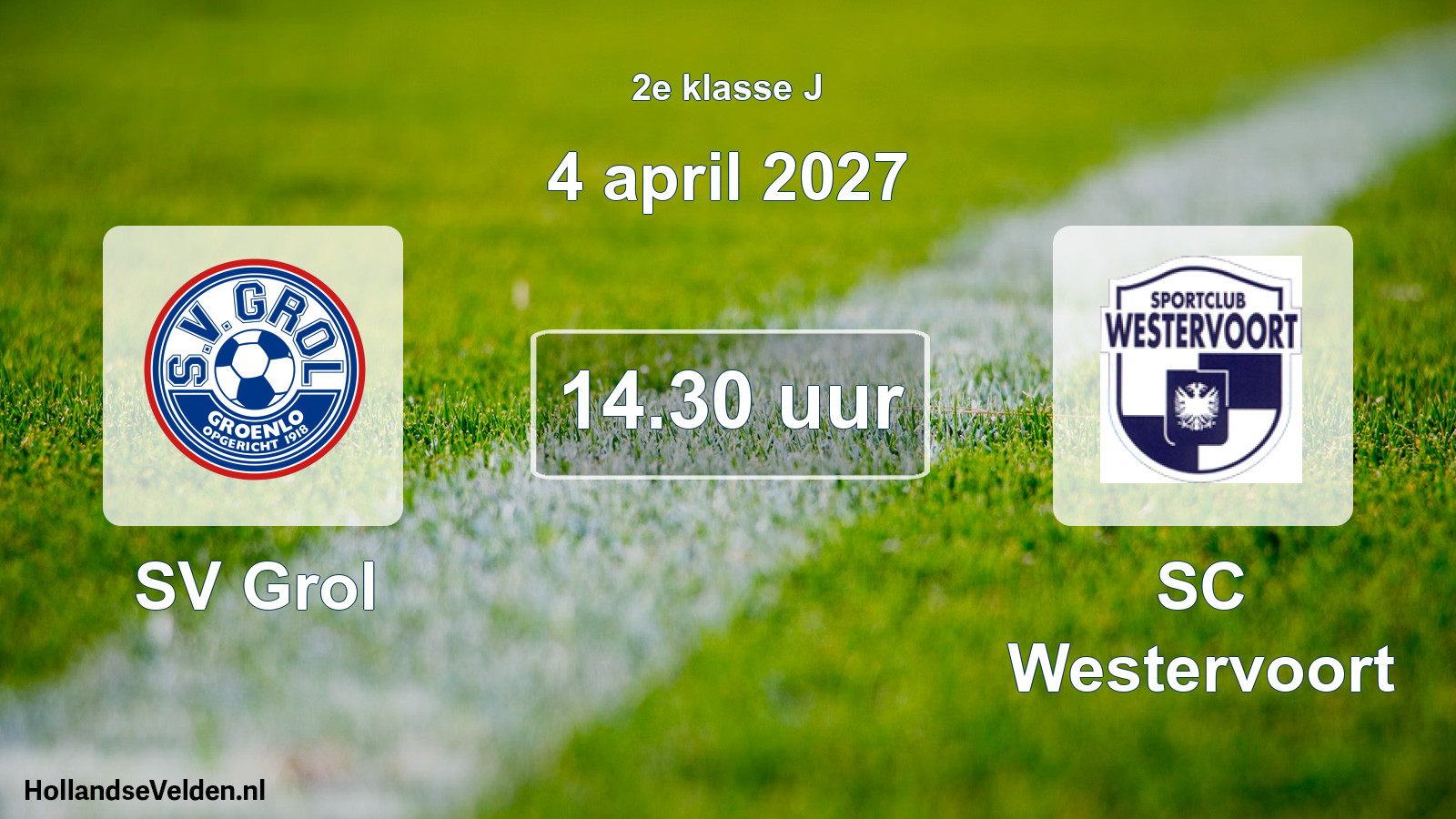 Geplande wedstrijd: SV Grol - SC Westervoort (4 april 2027)