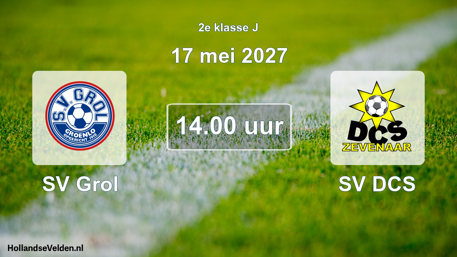 Scheduled Match: SV Grol - SV DCS (17 May 2027)