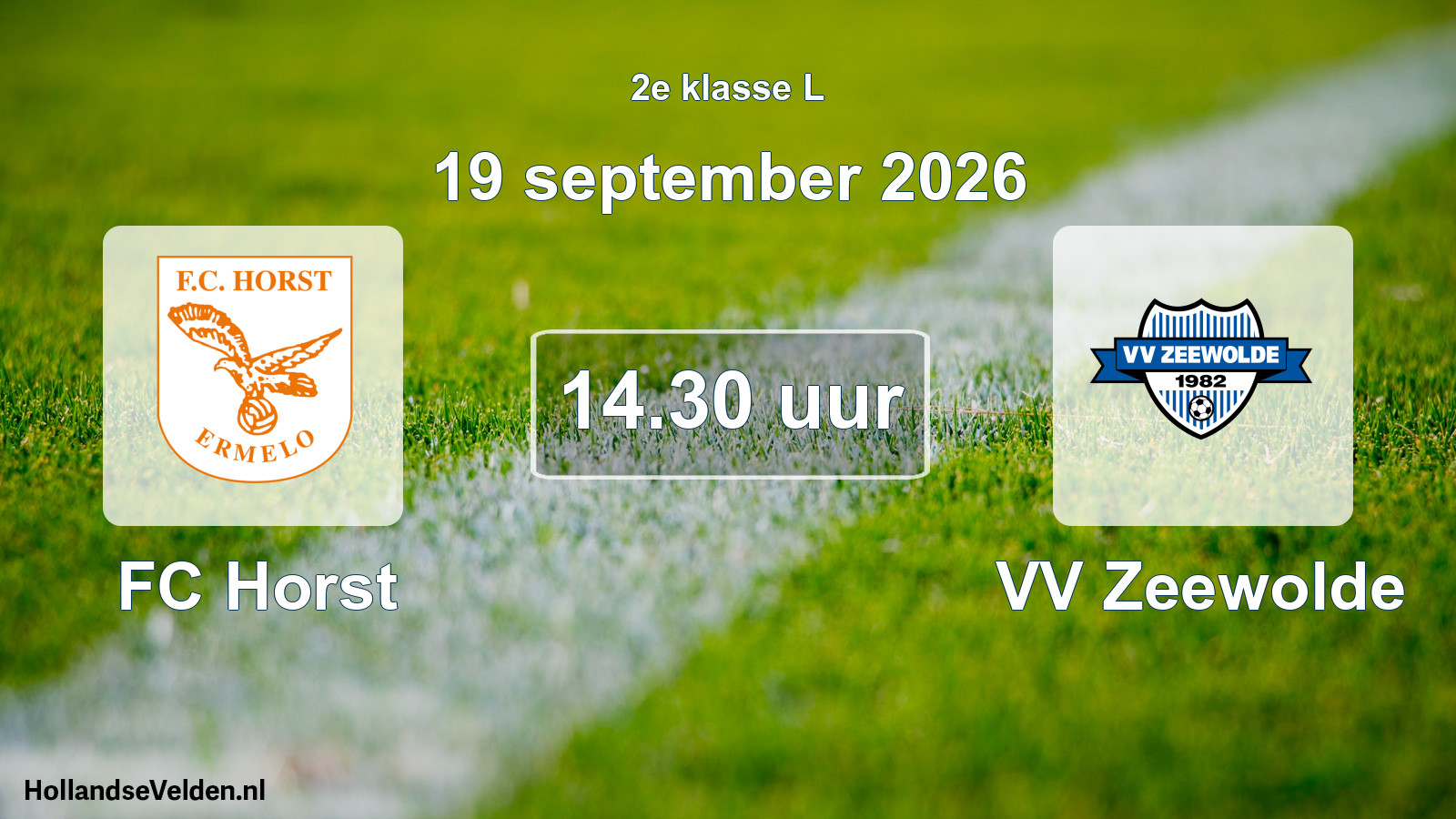 Geplande wedstrijd: FC Horst - VV Zeewolde (19 september 2026)