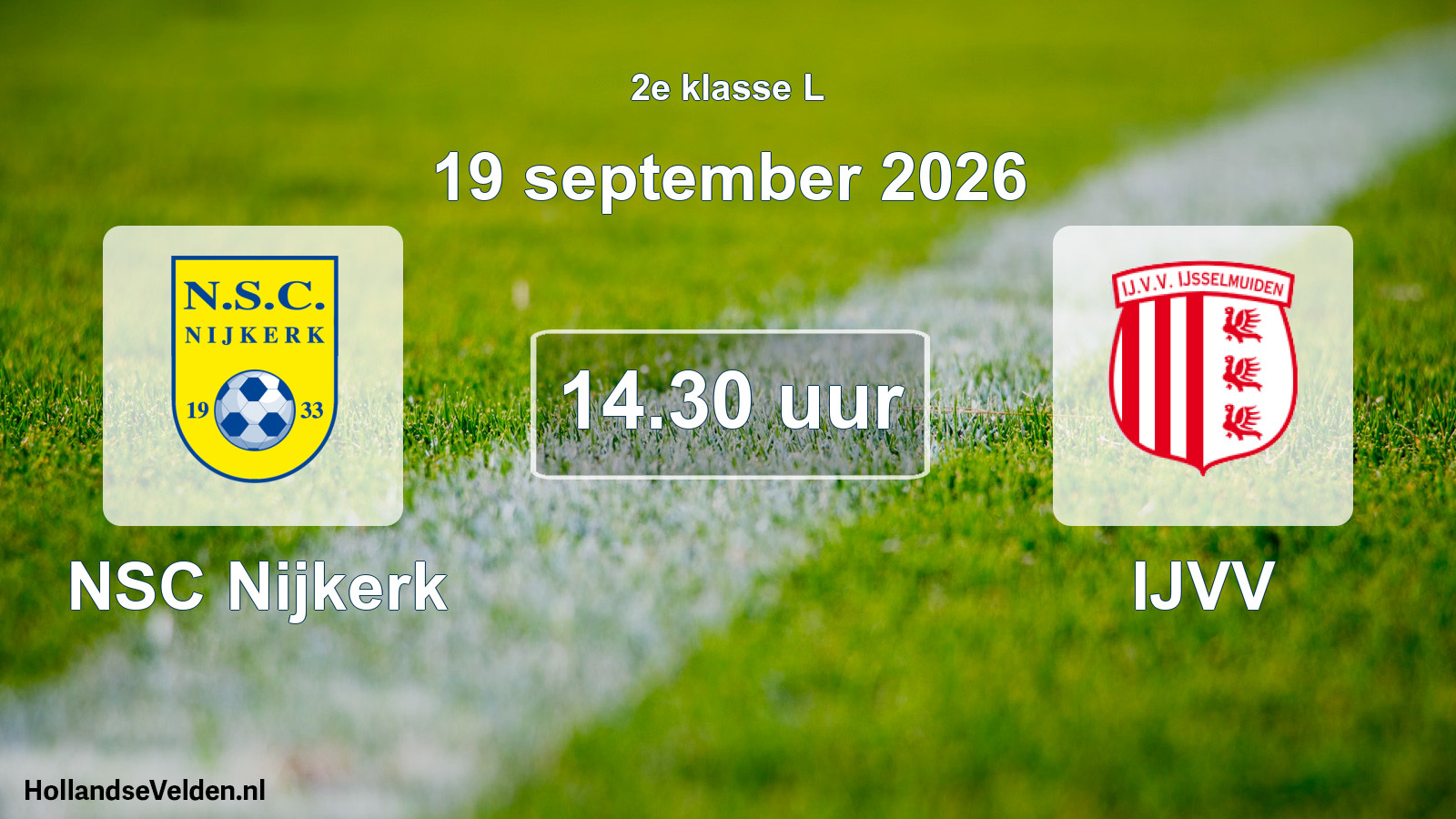 Scheduled Match: NSC Nijkerk - IJVV (19 September 2026)