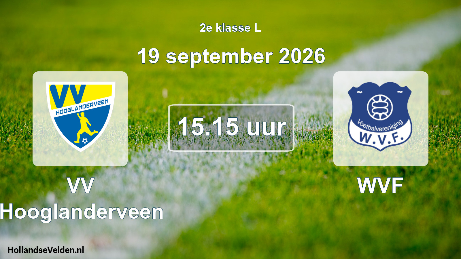 Geplande wedstrijd: VV Hooglanderveen - WVF (19 september 2026)