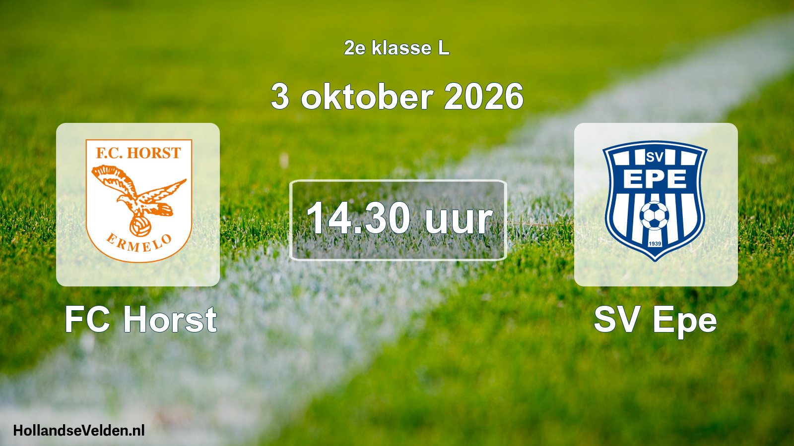 Geplande wedstrijd: FC Horst - SV Epe (3 oktober 2026)