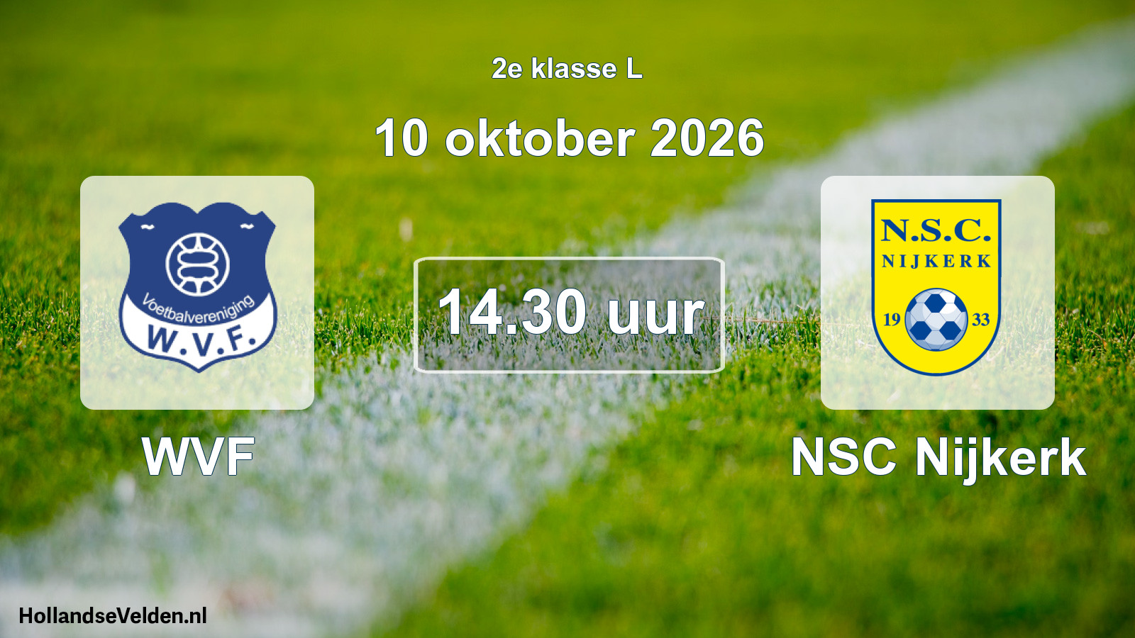 Geplande wedstrijd: WVF - NSC Nijkerk (10 oktober 2026)