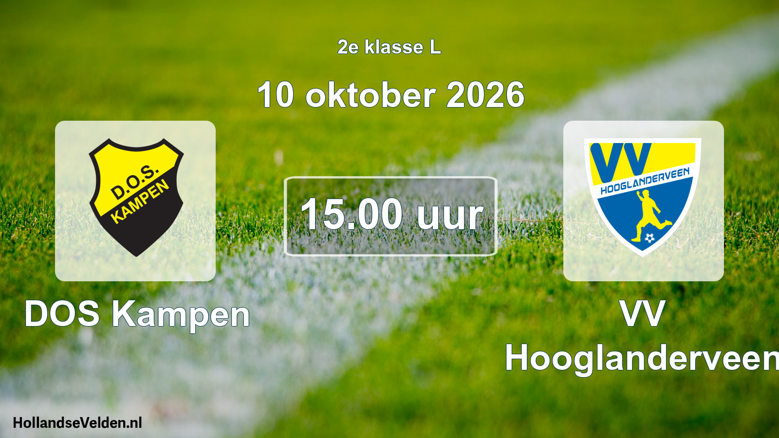Geplande wedstrijd: DOS Kampen - VV Hooglanderveen (10 oktober 2026)