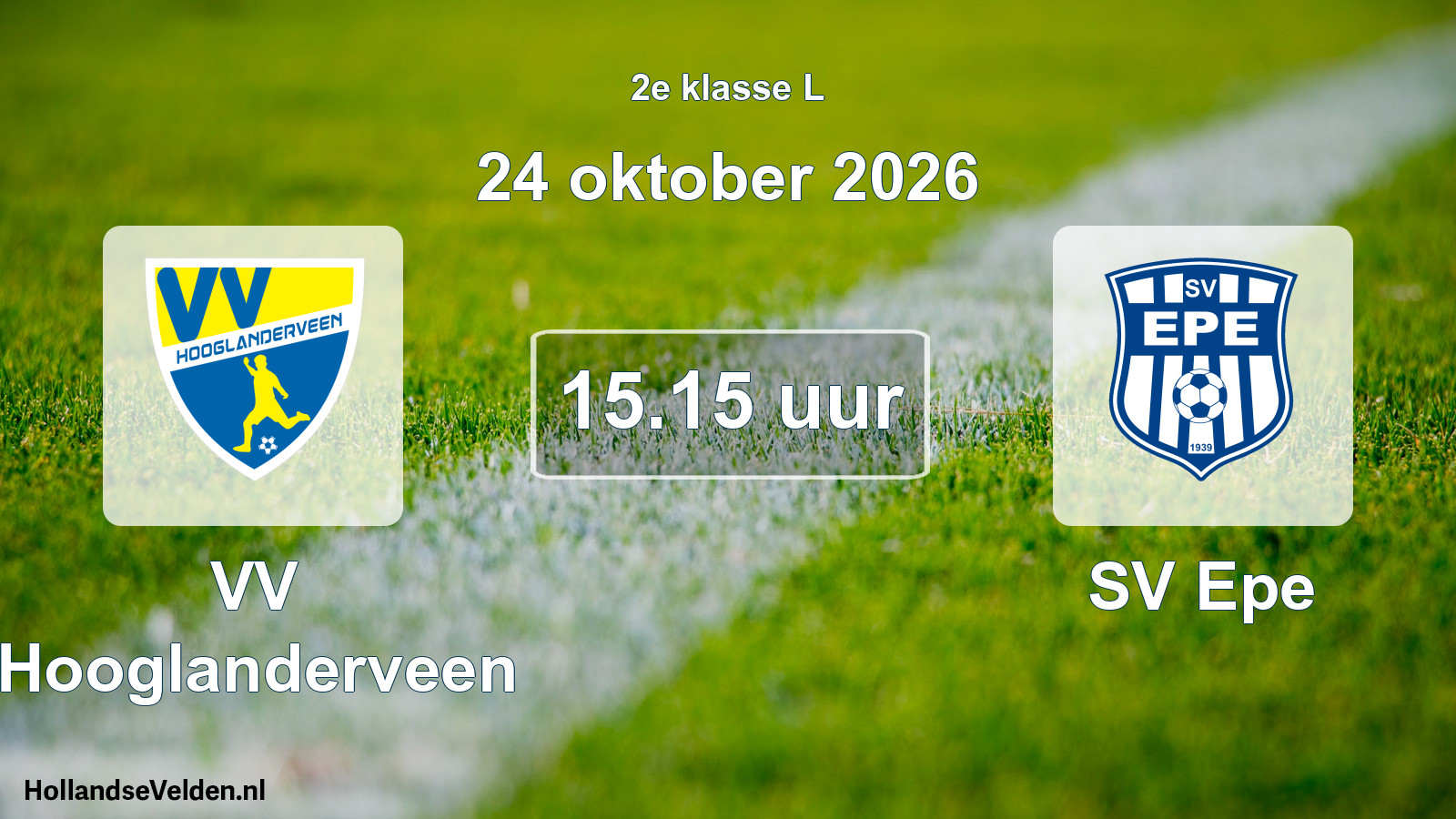 Geplande wedstrijd: VV Hooglanderveen - SV Epe (24 oktober 2026)