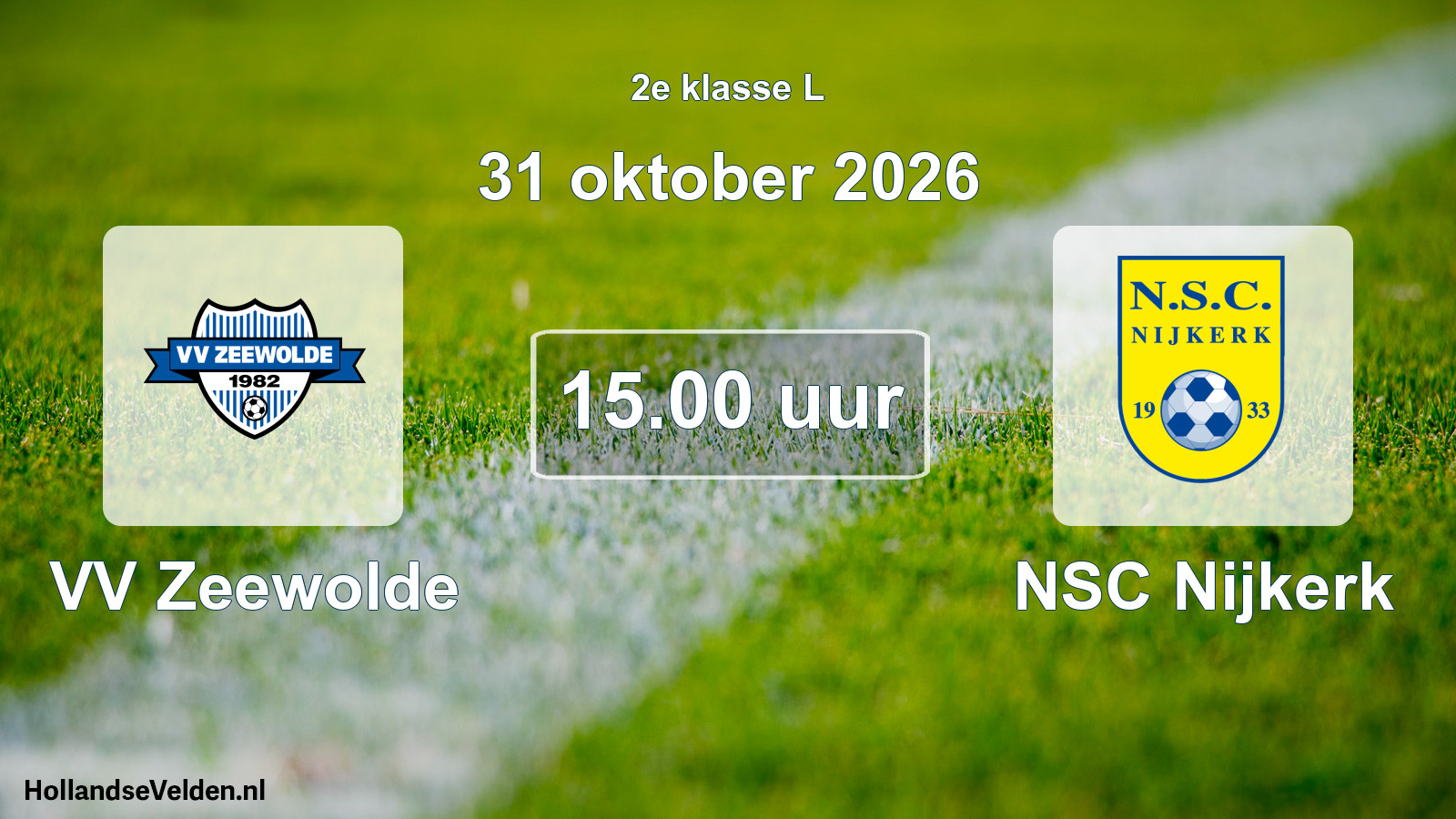 Geplande wedstrijd: VV Zeewolde - NSC Nijkerk (31 oktober 2026)