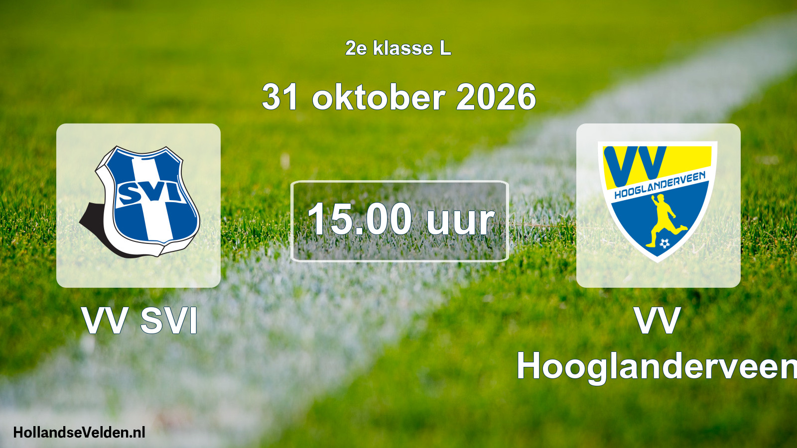Geplande wedstrijd: VV SVI - VV Hooglanderveen (31 oktober 2026)