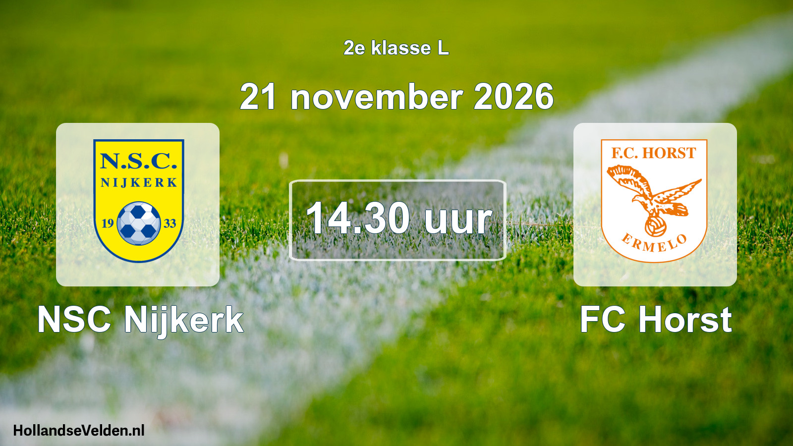 Geplande wedstrijd: NSC Nijkerk - FC Horst (21 november 2026)