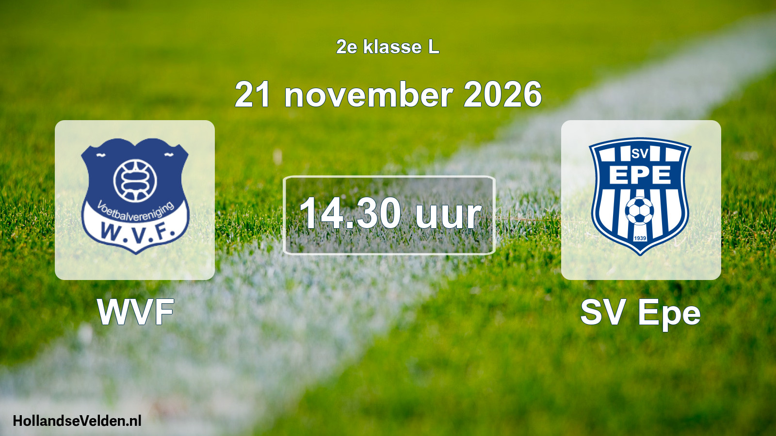 Geplande wedstrijd: WVF - SV Epe (21 november 2026)