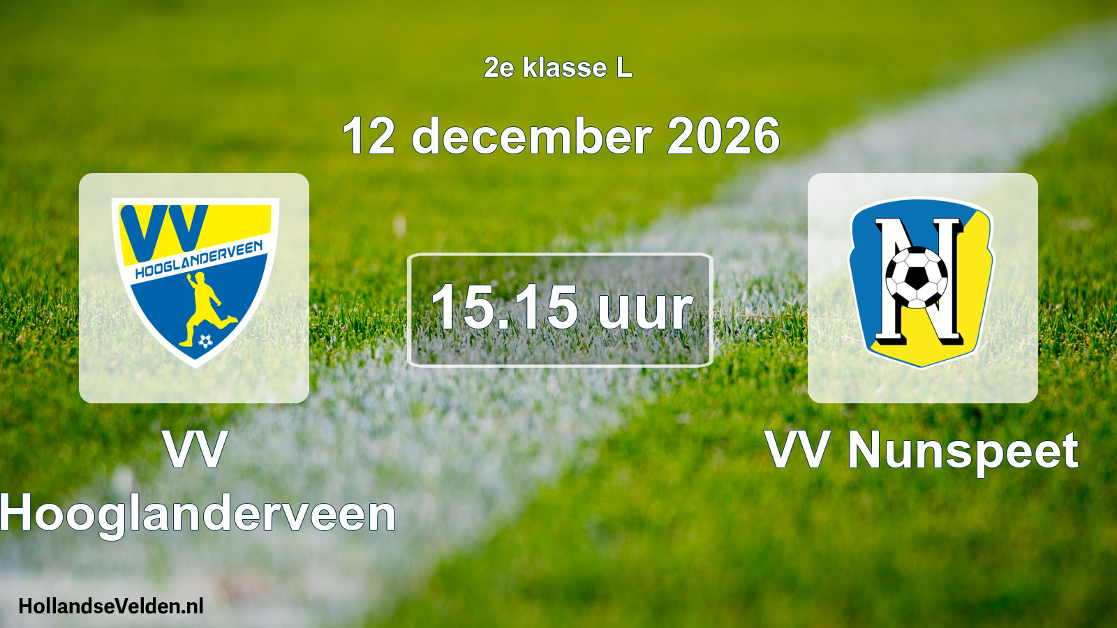 Geplande wedstrijd: VV Hooglanderveen - VV Nunspeet (12 december 2026)