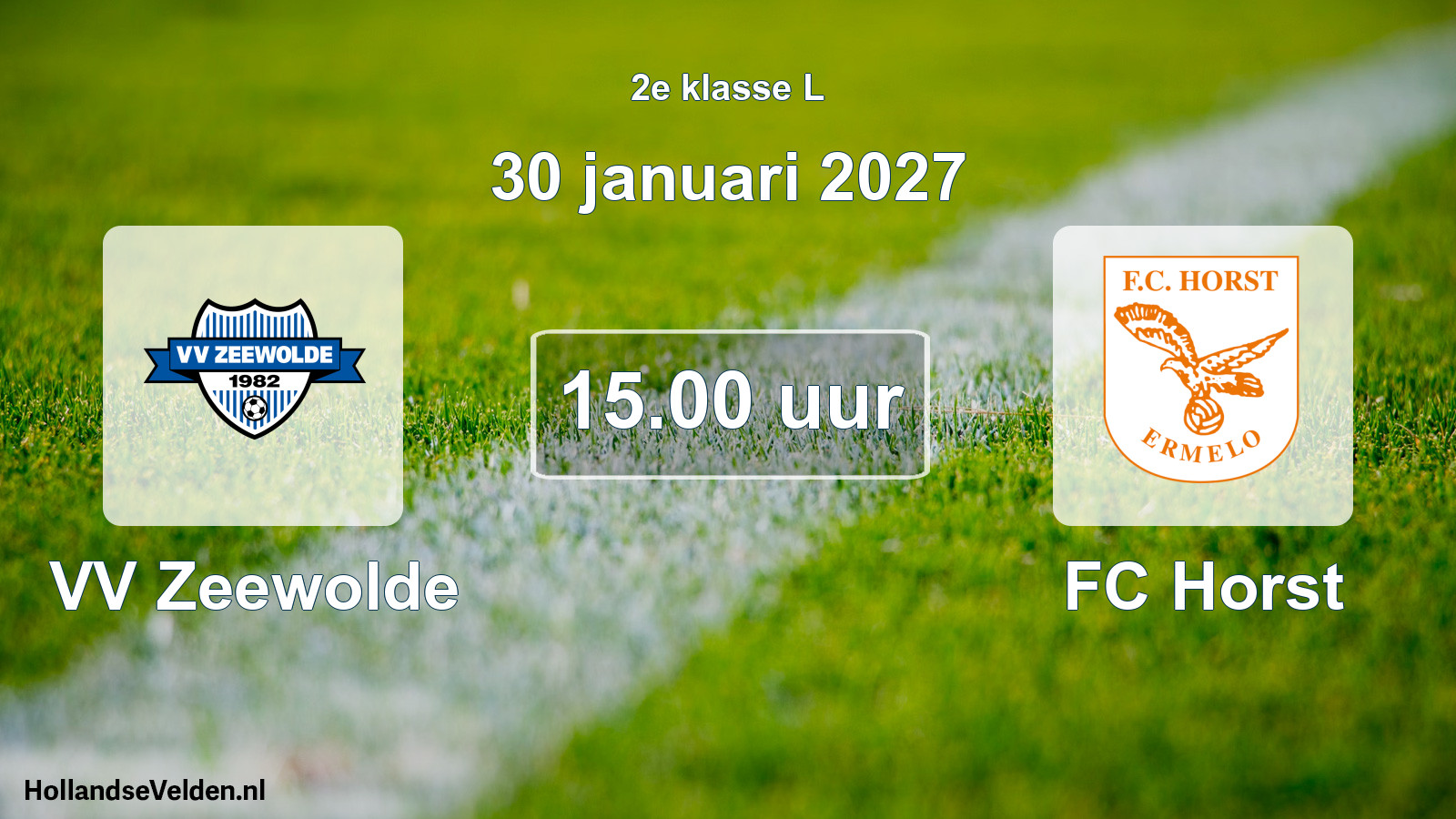 Geplande wedstrijd: VV Zeewolde - FC Horst (30 januari 2027)