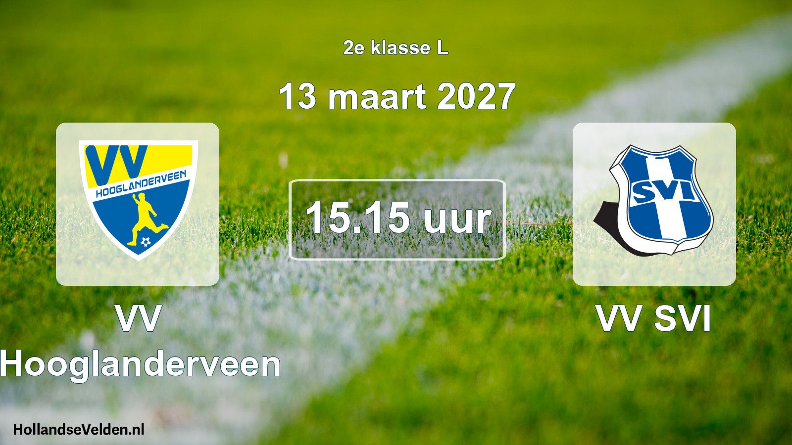 Geplande wedstrijd: VV Hooglanderveen - VV SVI (13 maart 2027)