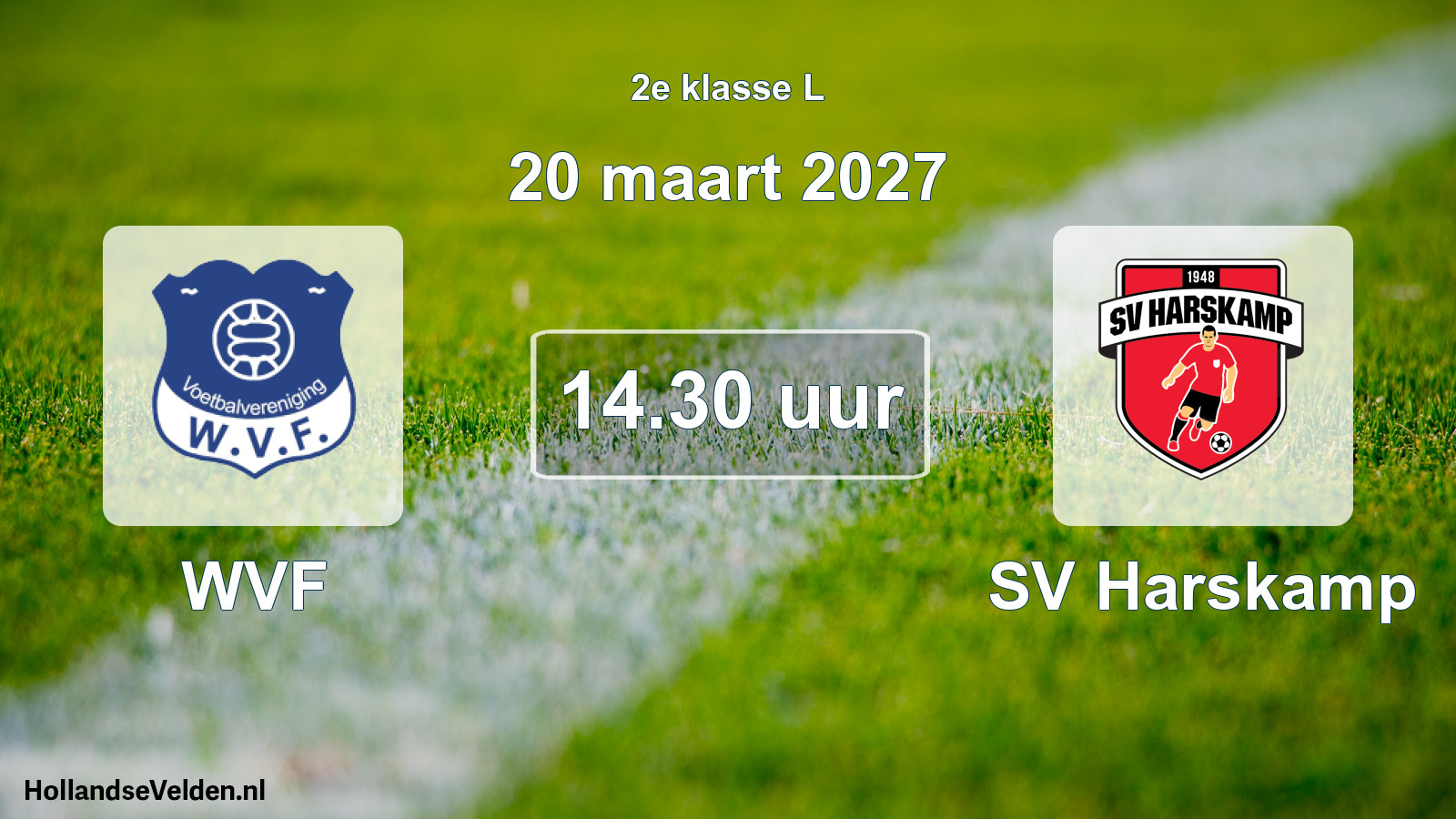 Geplande wedstrijd: WVF - SV Harskamp (20 maart 2027)
