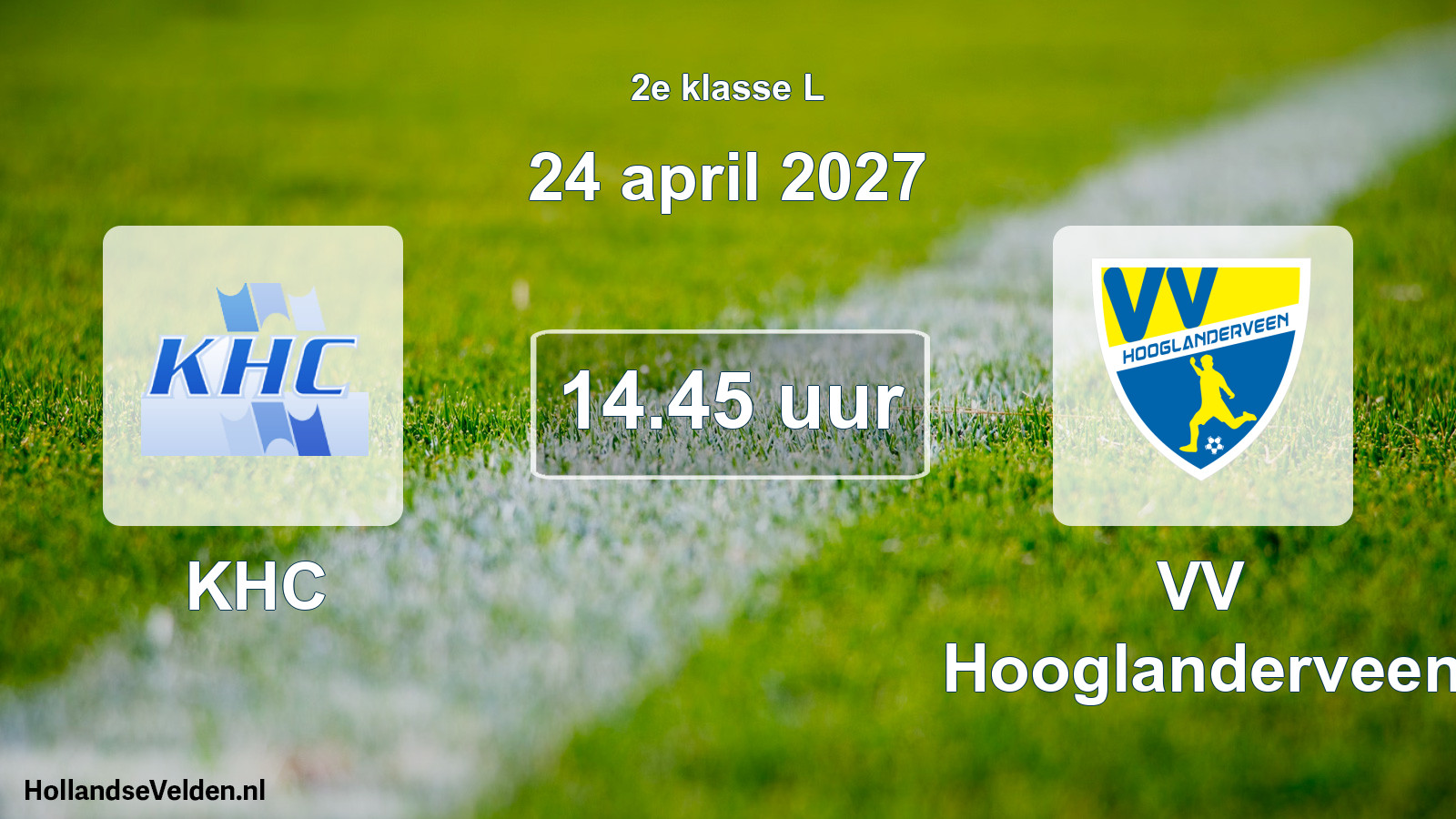 Geplande wedstrijd: KHC - VV Hooglanderveen (24 april 2027)