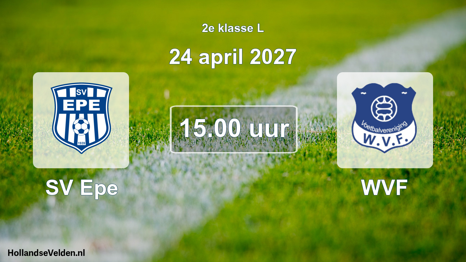 Geplande wedstrijd: SV Epe - WVF (24 april 2027)