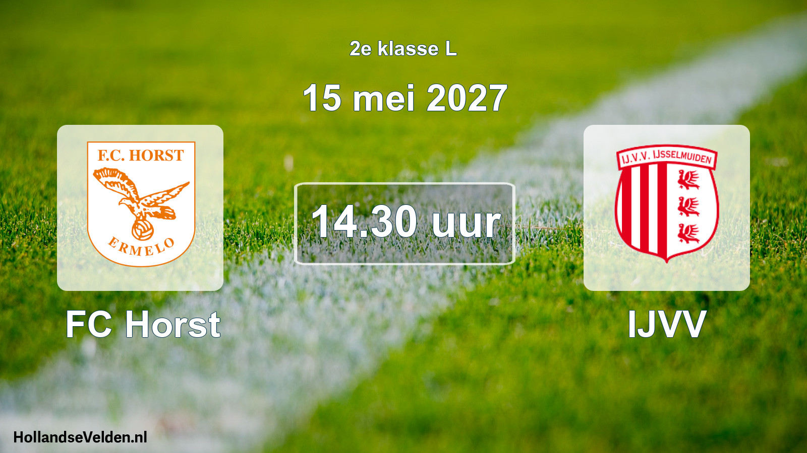 Geplande wedstrijd: FC Horst - IJVV (15 mei 2027)