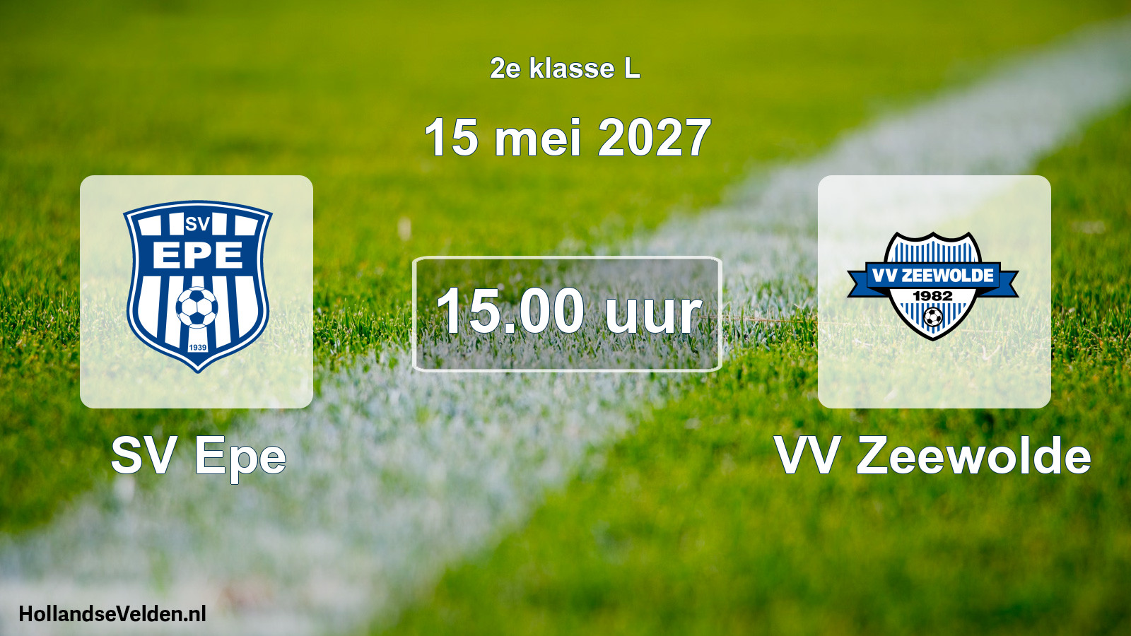 Geplande wedstrijd: SV Epe - VV Zeewolde (15 mei 2027)