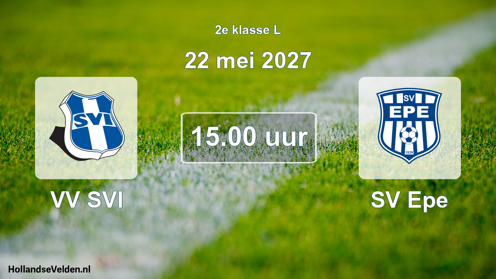 Geplande wedstrijd: VV SVI - SV Epe (22 mei 2027)