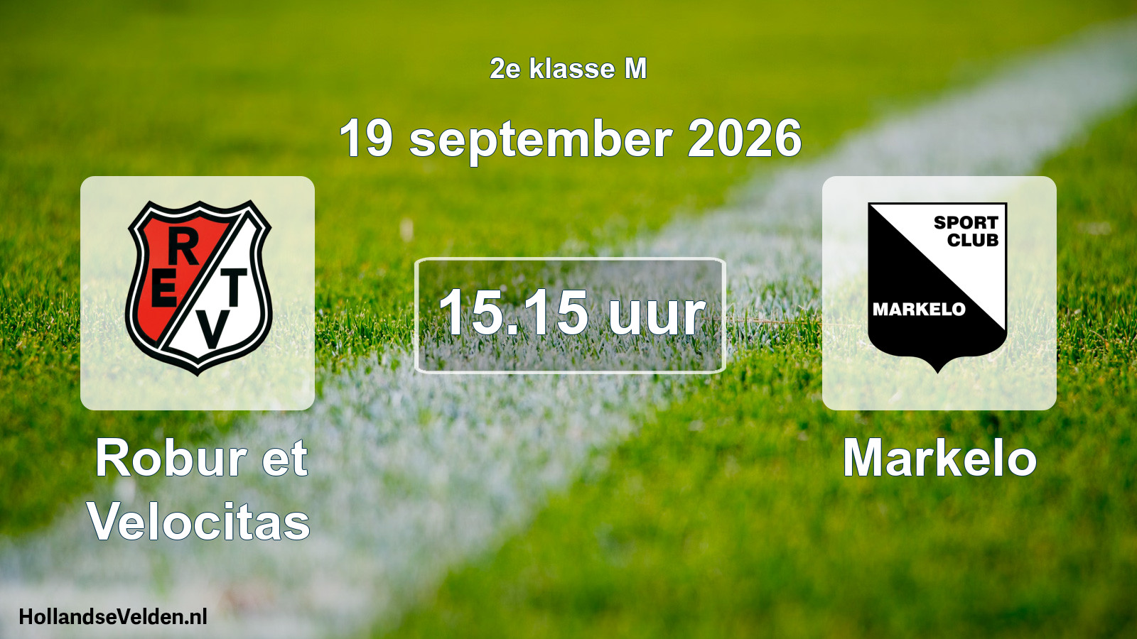 Geplande wedstrijd: Robur et Velocitas - Markelo (19 september 2026)