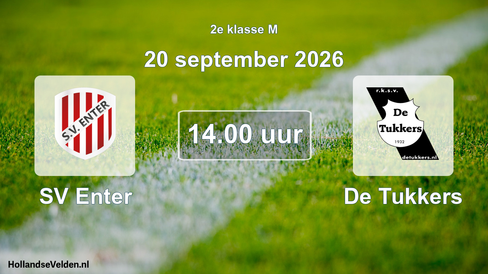 Scheduled Match: SV Enter - De Tukkers (20 September 2026)