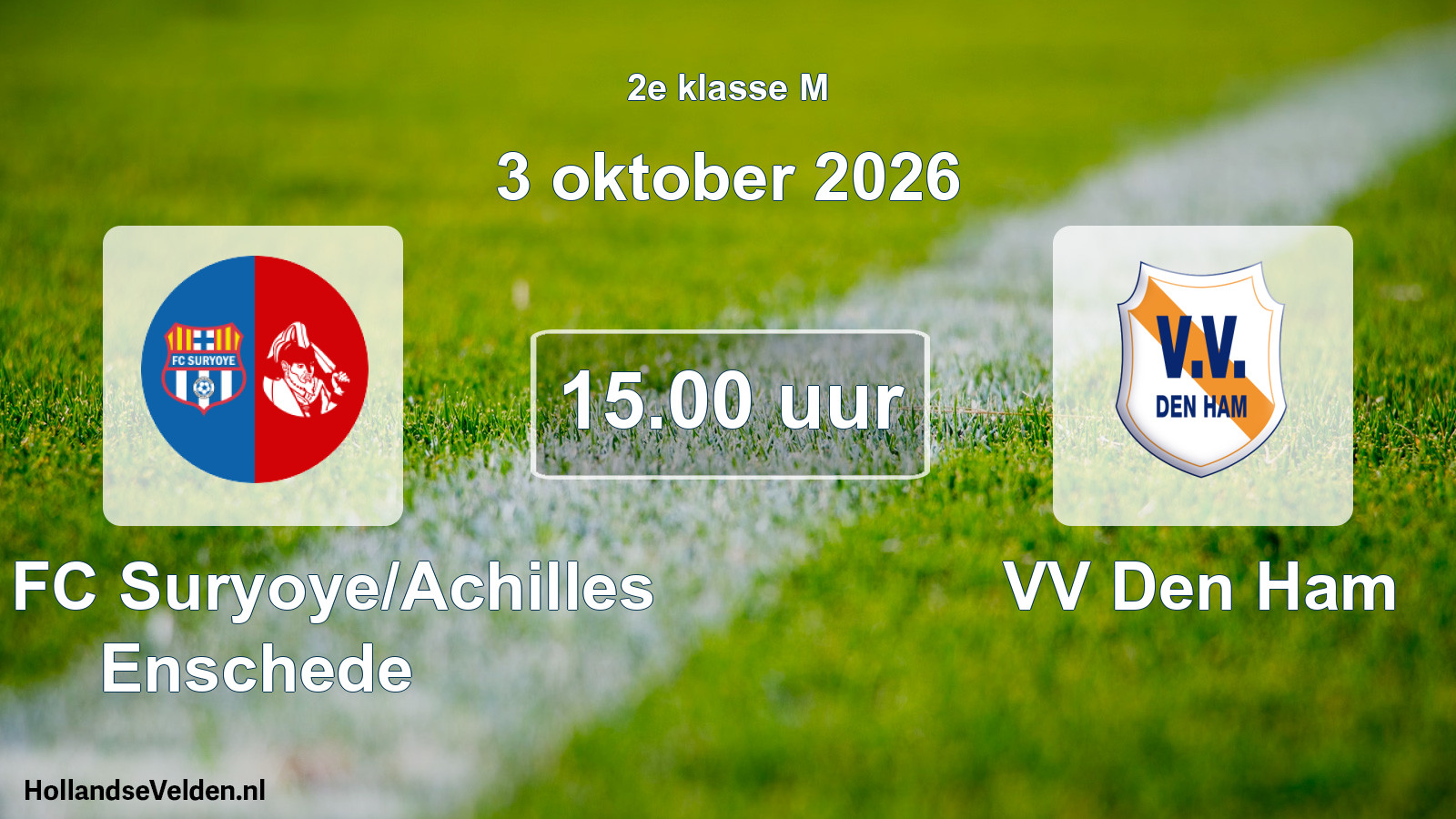 Scheduled Match: SSA FC Suryoye/Achilles Enschede - VV Den Ham (3 October 2026)