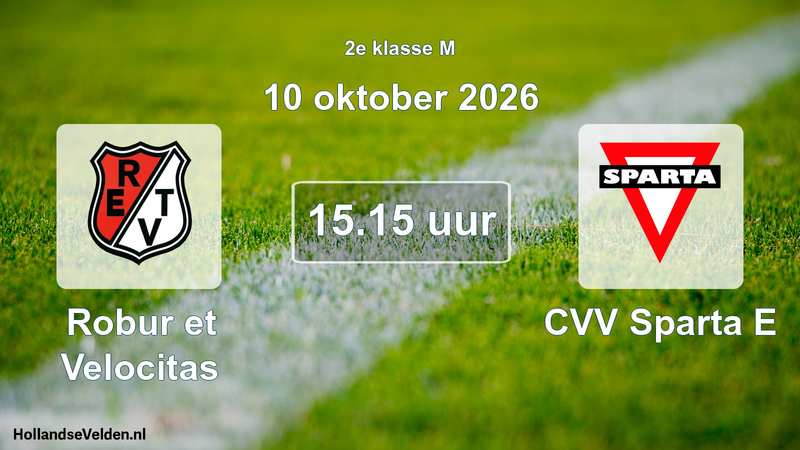 Geplande wedstrijd: Robur et Velocitas - CVV Sparta E (10 oktober 2026)