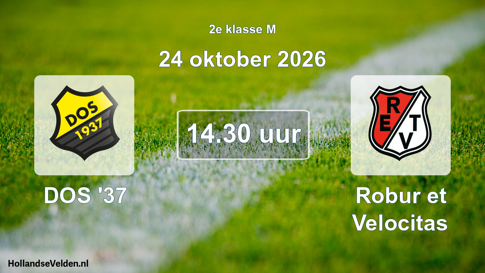 Scheduled Match: DOS '37 - Robur et Velocitas (24 October 2026)