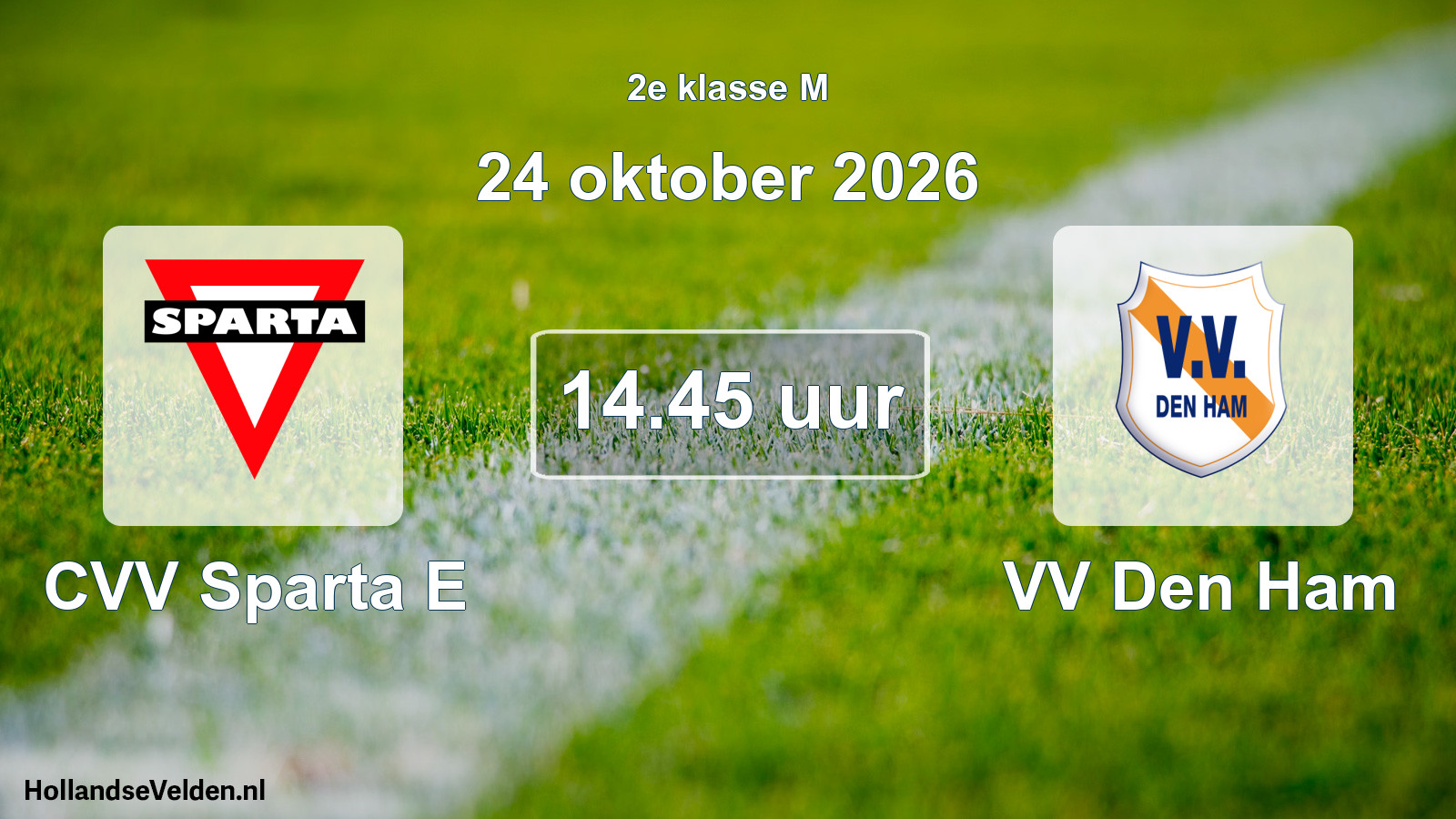 Geplande wedstrijd: CVV Sparta E - VV Den Ham (24 oktober 2026)