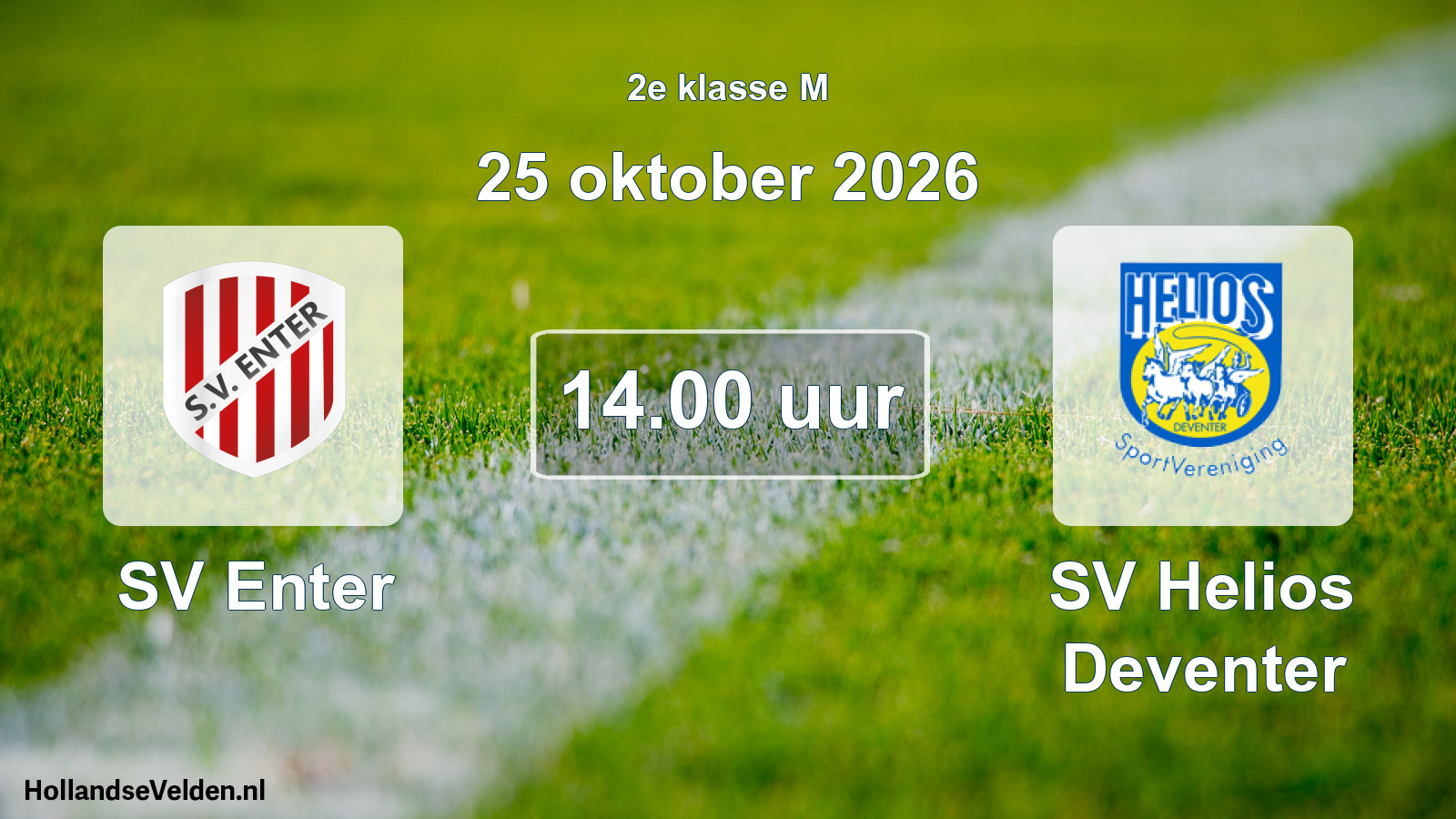Scheduled Match: SV Enter - SV Helios Deventer (25 October 2026)